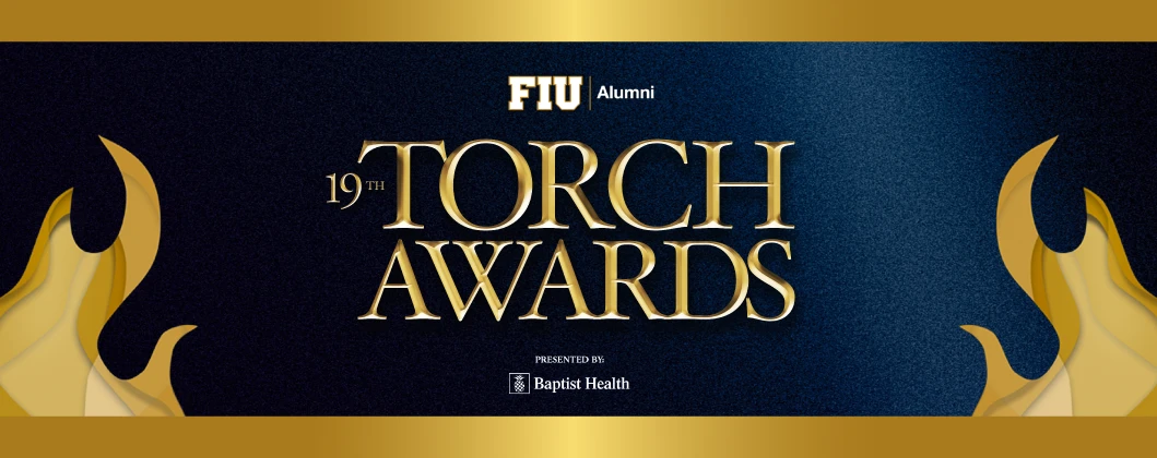 FIU Alumni's 19th Torch Awards Presented by Baptist Health South Florida